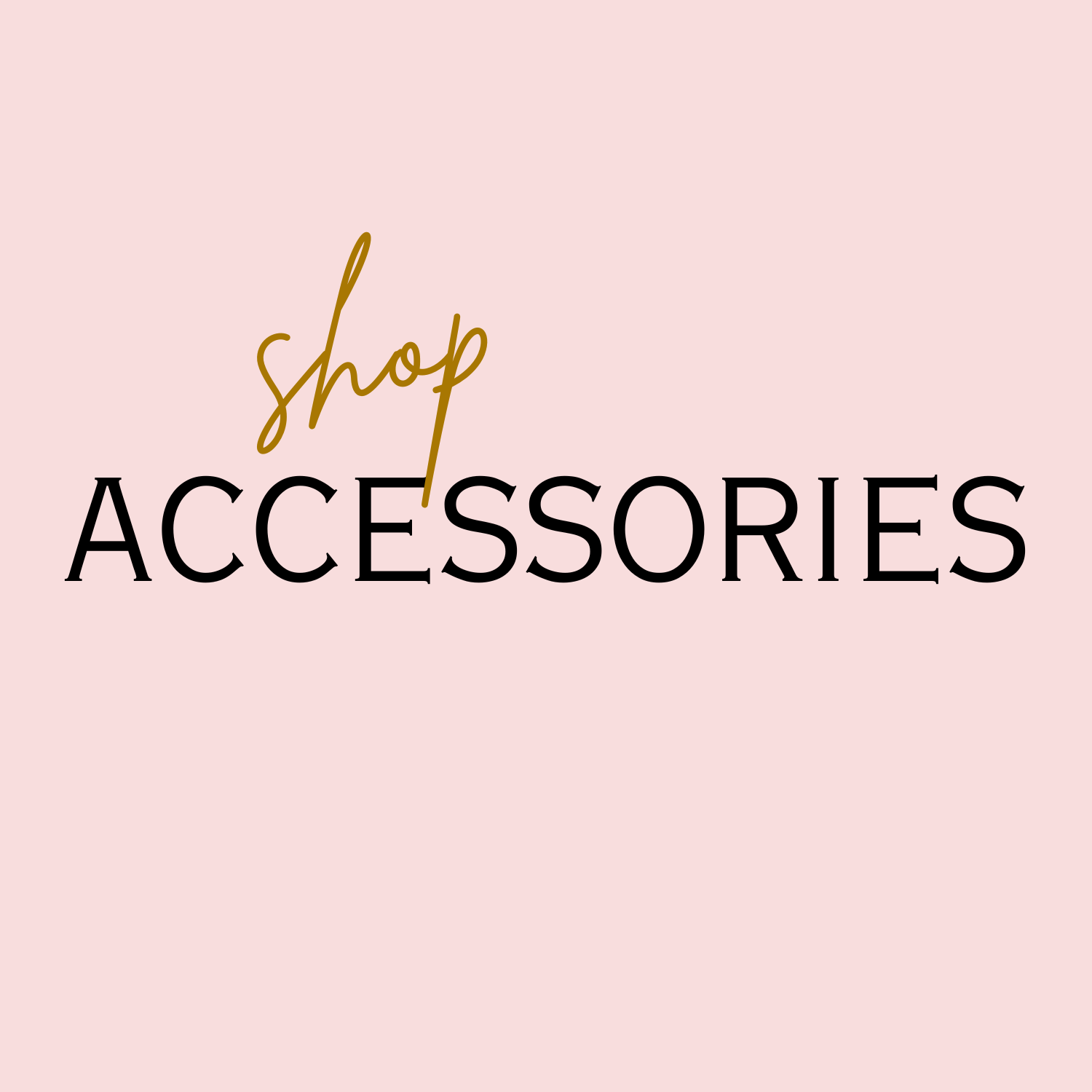 Accessories
