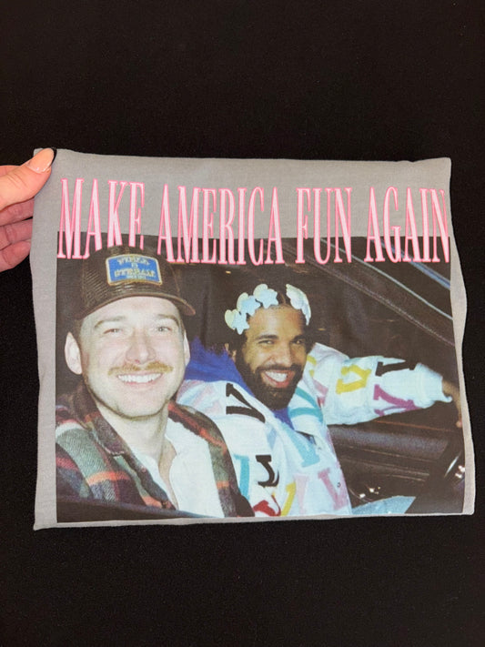 Make America Fun Again